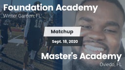 Matchup: Foundation Academy vs. Master's Academy  2020