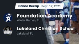 Recap: Foundation Academy  vs. Lakeland Christian School 2021