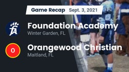 Recap: Foundation Academy  vs. Orangewood Christian  2021