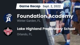 Recap: Foundation Academy  vs. Lake Highland Preparatory School 2022