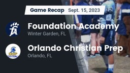 Recap: Foundation Academy  vs. Orlando Christian Prep  2023