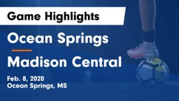 Ocean Springs  vs Madison Central  Game Highlights - Feb. 8, 2020