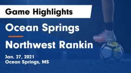 Ocean Springs  vs Northwest Rankin  Game Highlights - Jan. 27, 2021