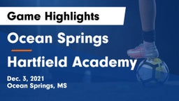 Ocean Springs  vs Hartfield Academy  Game Highlights - Dec. 3, 2021