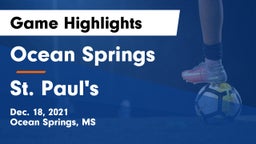 Ocean Springs  vs St. Paul's  Game Highlights - Dec. 18, 2021