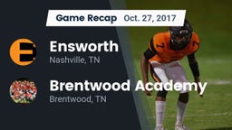 Recap: Ensworth  vs. Brentwood Academy  2017