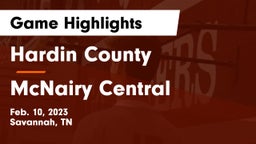 Hardin County  vs McNairy Central  Game Highlights - Feb. 10, 2023