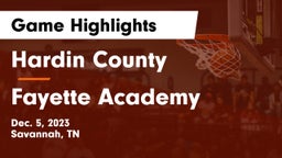 Hardin County  vs Fayette Academy  Game Highlights - Dec. 5, 2023
