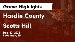 Hardin County  vs Scotts Hill  Game Highlights - Dec. 12, 2023