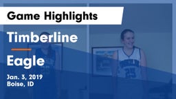 Timberline  vs Eagle  Game Highlights - Jan. 3, 2019