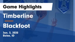 Timberline  vs Blackfoot  Game Highlights - Jan. 3, 2020