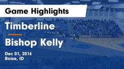 Timberline  vs Bishop Kelly  Game Highlights - Dec 01, 2016