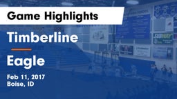 Timberline  vs Eagle  Game Highlights - Feb 11, 2017