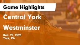 Central York  vs Westminster  Game Highlights - Dec. 27, 2023