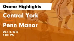 Central York  vs Penn Manor  Game Highlights - Dec. 8, 2017
