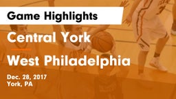 Central York  vs West Philadelphia  Game Highlights - Dec. 28, 2017
