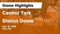 Central York  vs District Game Game Highlights - Feb. 25, 2020