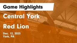 Central York  vs Red Lion  Game Highlights - Dec. 12, 2023