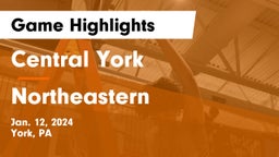 Central York  vs Northeastern  Game Highlights - Jan. 12, 2024