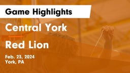 Central York  vs Red Lion  Game Highlights - Feb. 23, 2024