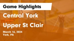 Central York  vs Upper St Clair Game Highlights - March 16, 2024