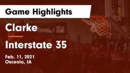 Clarke  vs Interstate 35  Game Highlights - Feb. 11, 2021