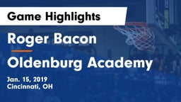 Roger Bacon  vs Oldenburg Academy  Game Highlights - Jan. 15, 2019