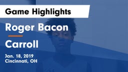 Roger Bacon  vs Carroll  Game Highlights - Jan. 18, 2019