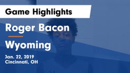 Roger Bacon  vs Wyoming  Game Highlights - Jan. 22, 2019