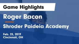 Roger Bacon  vs Shroder Paideia Academy  Game Highlights - Feb. 23, 2019