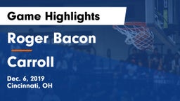 Roger Bacon  vs Carroll  Game Highlights - Dec. 6, 2019