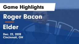 Roger Bacon  vs Elder  Game Highlights - Dec. 22, 2020