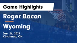 Roger Bacon  vs Wyoming  Game Highlights - Jan. 26, 2021