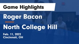 Roger Bacon  vs North College Hill  Game Highlights - Feb. 11, 2022