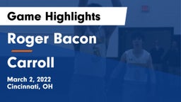 Roger Bacon  vs Carroll  Game Highlights - March 2, 2022