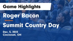 Roger Bacon  vs Summit Country Day Game Highlights - Dec. 5, 2023