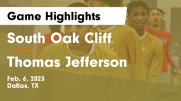 South Oak Cliff  vs Thomas Jefferson  Game Highlights - Feb. 6, 2023