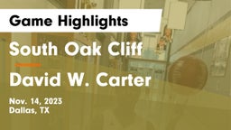 South Oak Cliff  vs David W. Carter  Game Highlights - Nov. 14, 2023