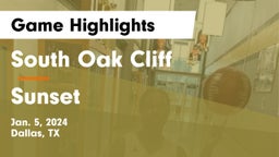 South Oak Cliff  vs Sunset  Game Highlights - Jan. 5, 2024