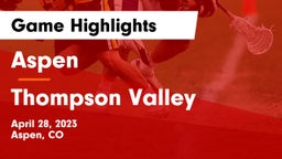 Aspen  vs Thompson Valley  Game Highlights - April 28, 2023