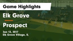 Elk Grove  vs Prospect  Game Highlights - Jan 13, 2017