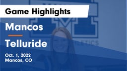 Mancos  vs Telluride  Game Highlights - Oct. 1, 2022