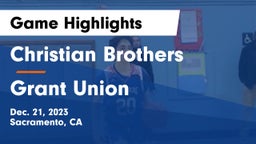 Christian Brothers  vs Grant Union  Game Highlights - Dec. 21, 2023