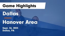 Dallas  vs Hanover Area  Game Highlights - Sept. 26, 2023