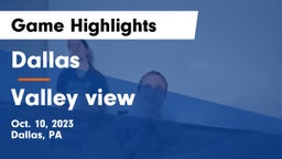 Dallas  vs Valley view Game Highlights - Oct. 10, 2023