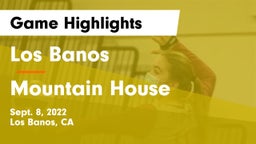 Los Banos  vs Mountain House Game Highlights - Sept. 8, 2022