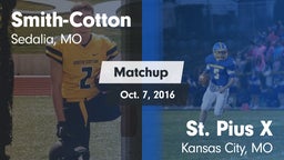 Matchup: Smith-Cotton High vs. St. Pius X  2016