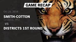 Recap: Smith-Cotton  vs. Districts 1st Round 2016