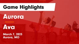 Aurora  vs Ava  Game Highlights - March 7, 2023
