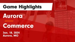 Aurora  vs Commerce  Game Highlights - Jan. 18, 2024